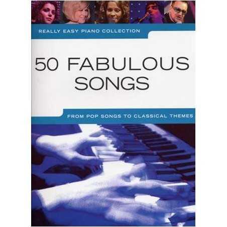 REALLY EASY PIANO - 50 FABULOUS SONGS