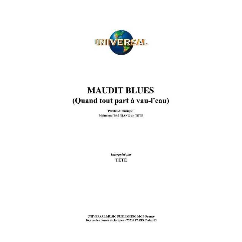 MAUDIT BLUES (QUAND TOUT PART À VAU L'EAU)