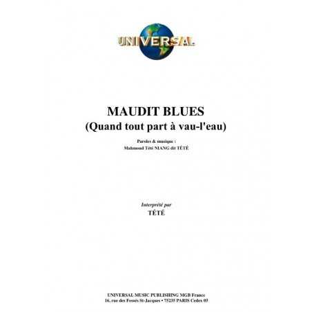 MAUDIT BLUES (QUAND TOUT PART À VAU L'EAU)