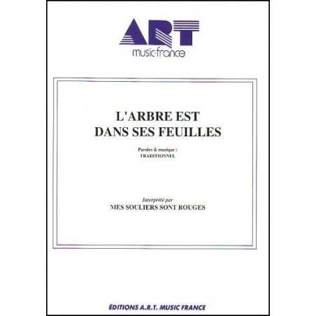 L'ARBRE EST DANS SES FEUILLES
