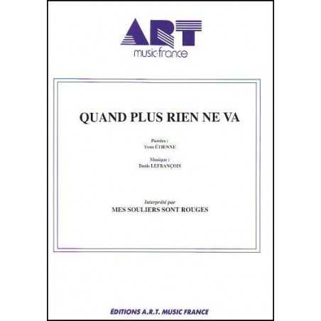 QUAND PLUS RIEN NE VA