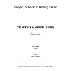 TU M'FAIS MARRER (BÉBÉ)