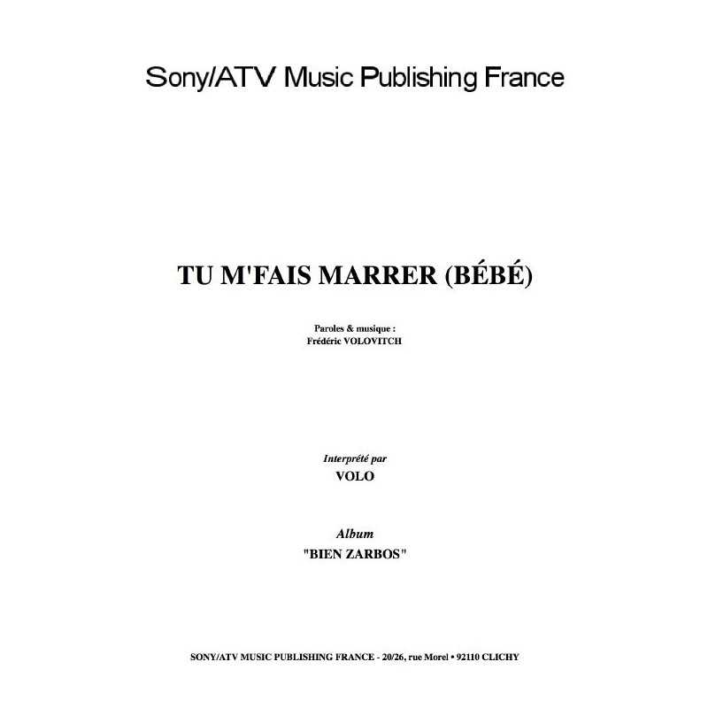 TU M'FAIS MARRER (BÉBÉ)