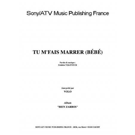 TU M'FAIS MARRER (BÉBÉ)