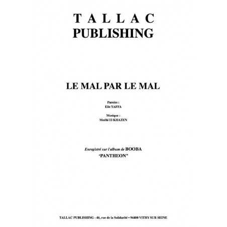 LE MAL PAR LE MAL
