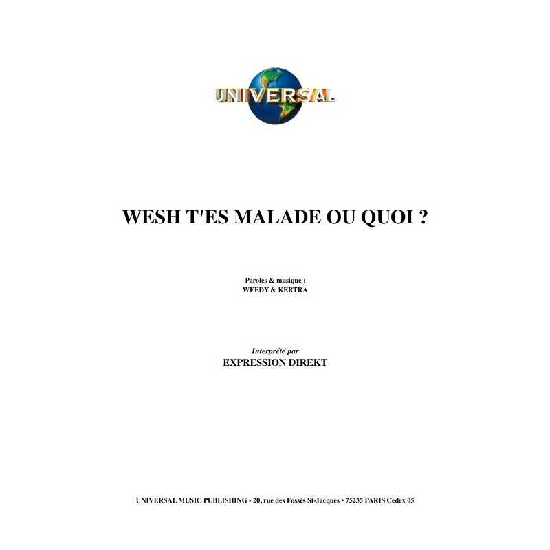 WESH T'ES MALADE OU QUOI 