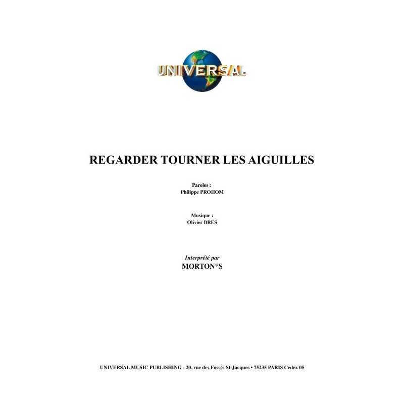 REGARDER TOURNER LES AIGUILLES