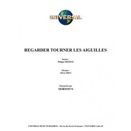 REGARDER TOURNER LES AIGUILLES
