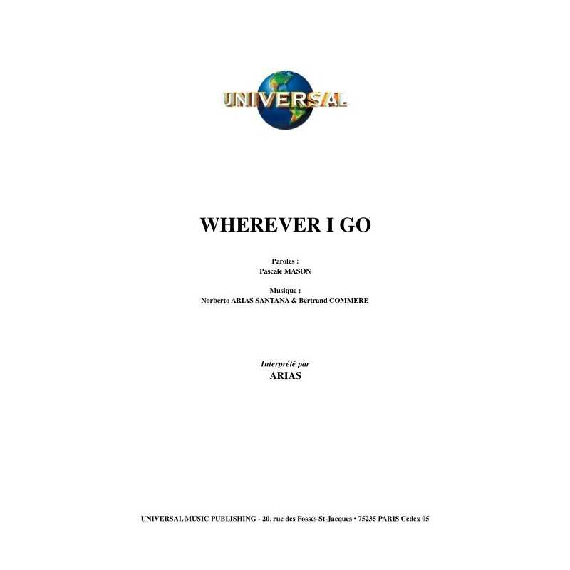 WHEREVER I GO