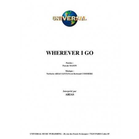WHEREVER I GO