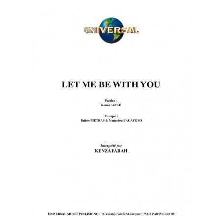 LET ME BE WITH YOU