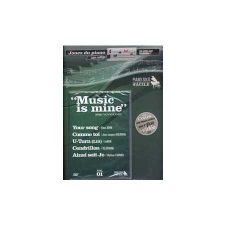 MUSIC IS MINE - METHODE DE PIANO FACILE (+DVD)