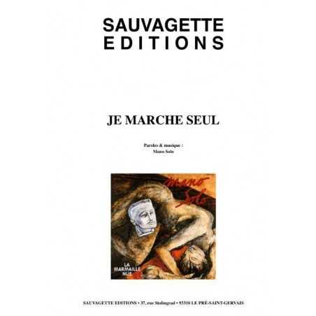 JE MARCHE SEUL