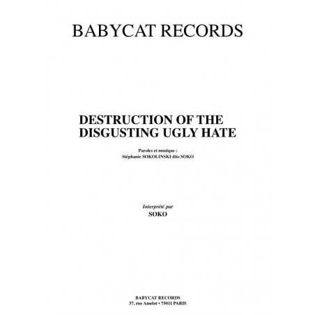 DESTRUCTION OF THE DISGUSTING UGLY HATE