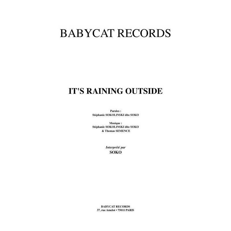 IT'S RAINING OUTSIDE