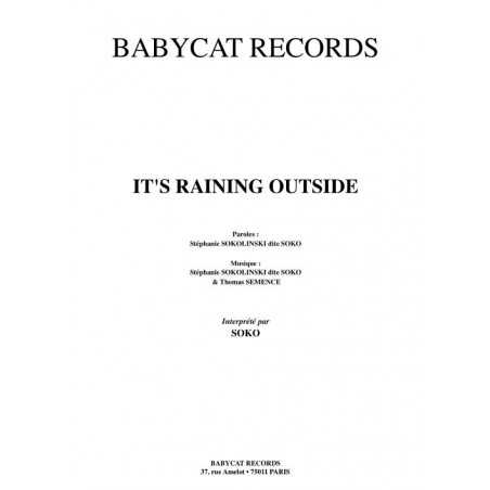 IT'S RAINING OUTSIDE