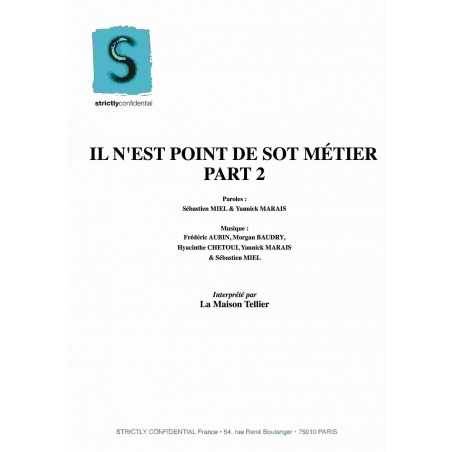 IL N'EST POINT DE SOT MÉTIER PART 2