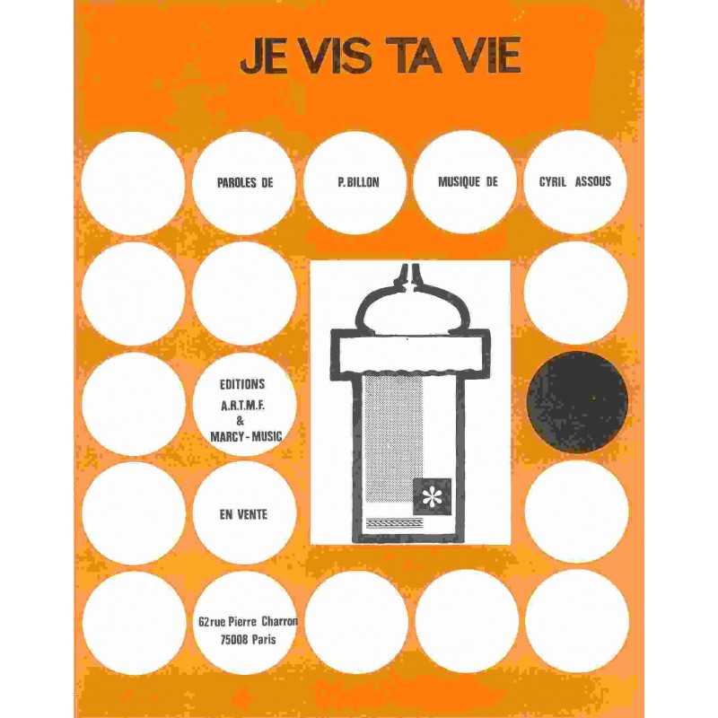 JE VIS TA VIE