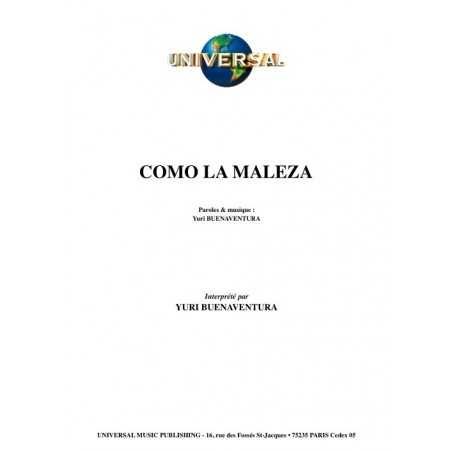 COMO LA MALEZA
