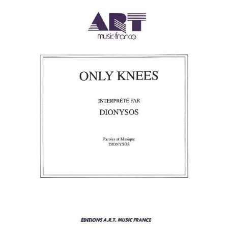 ONLY KNEES