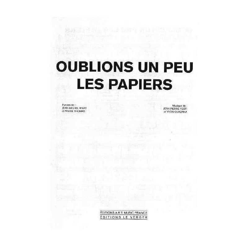 OUBLIONS UN PEU LES PAPIERS