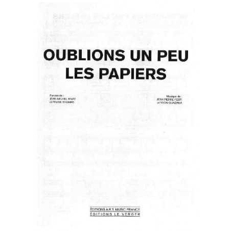 OUBLIONS UN PEU LES PAPIERS