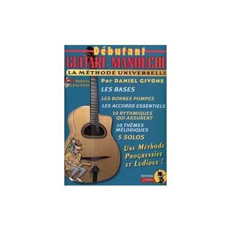 DÉBUTANT GUITARE MANOUCHE - LA MÉTHODE UNIVERSELLE (+CD)