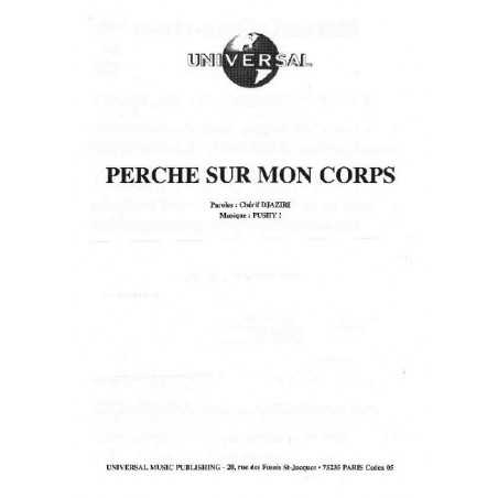 PERCHE SUR MON CORPS