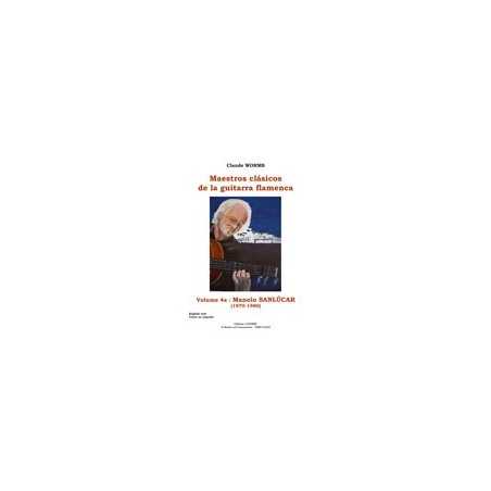 MAESTROS CLASICOS DE LA GUITARRA FLAMENCA Vol. 4A Manolo Sanluc