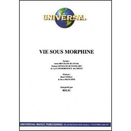 VIE SOUS MORPHINE