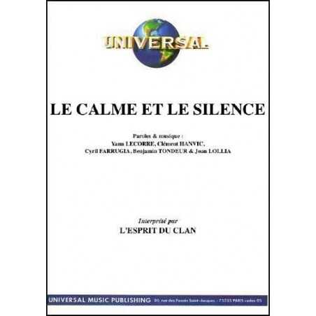 LE CALME ET LE SILENCE