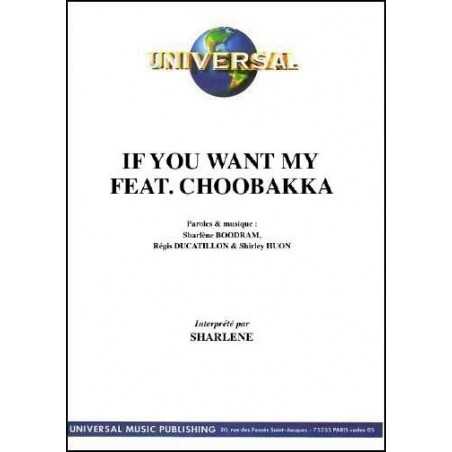 IF YOU WANT MY Feat. CHOOBAKKA