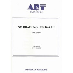 NO BRAIN NO HEADACHE