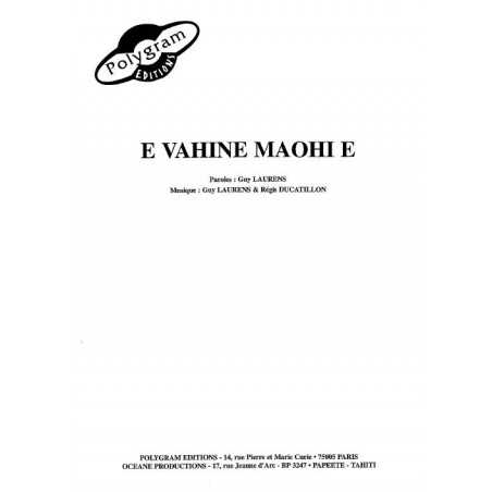 E VAHINE MAOHI E
