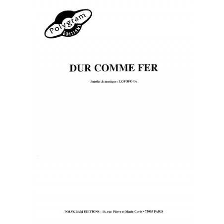 DUR COMME FER
