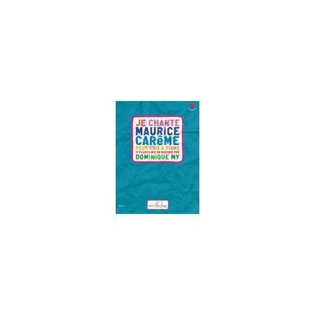 JE CHANTE MAURICE CARÊME (+CD)