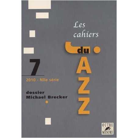 LES CAHIERS DU JAZZ : VOLUME 7