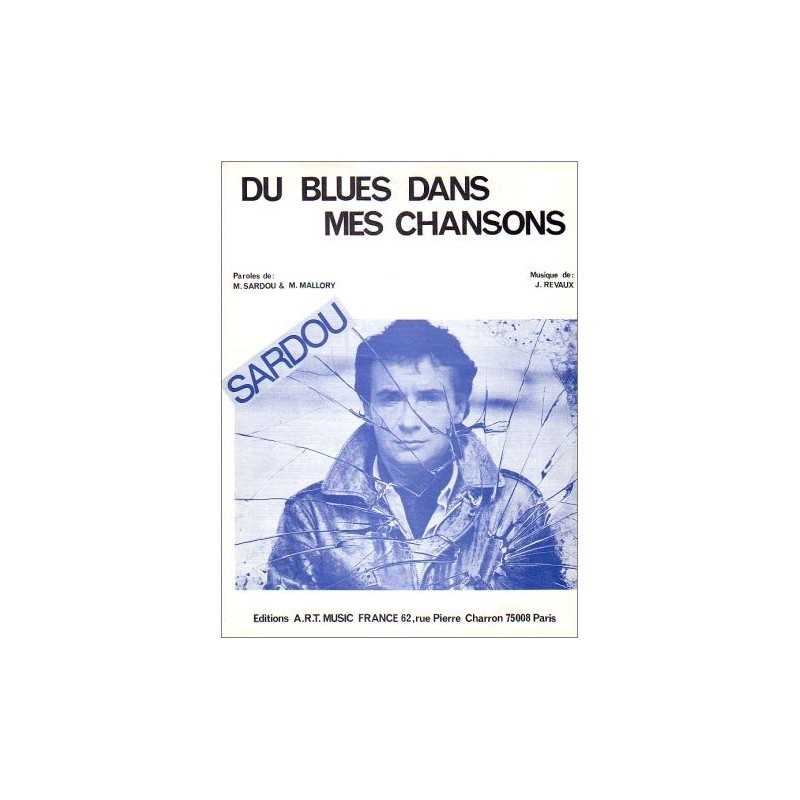 DU BLUES DANS MES CHANSONS