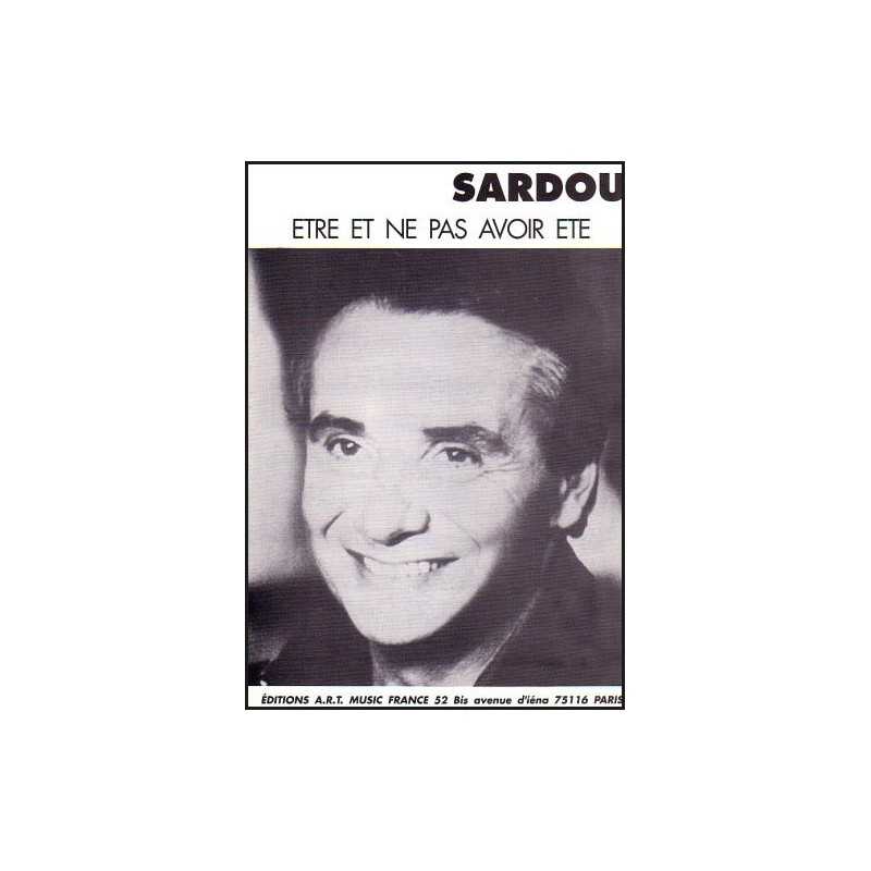 ÊTRE ET NE PAS AVOIR ÉTÉ