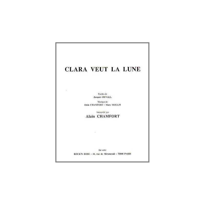 Sheet music CLARA VEUT LA LUNE Alain Chamfort