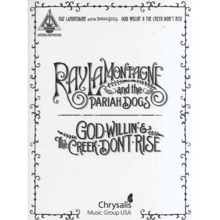 RAY LAMONTAGNE AND THE PARIAH DOGS - GOD WILLIN' & THE CREEK DON'T RISE