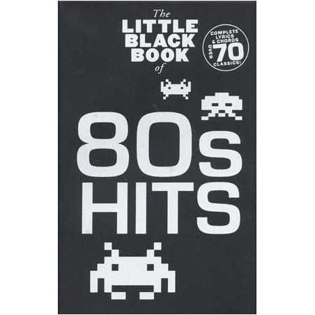 THE LITTLE BLACK SONGBOOK 80'S HITS