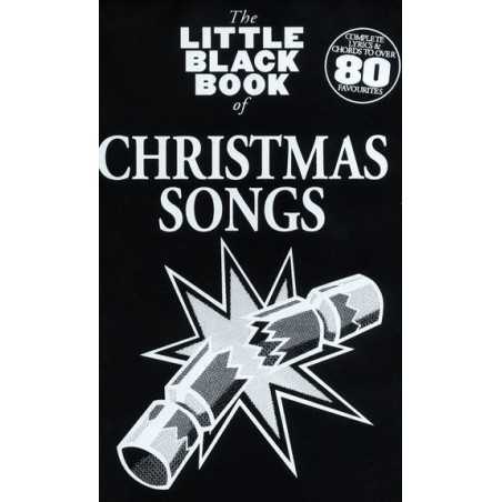 THE LITTLE BLACK BOOK OF CHRISTMAS SONGS