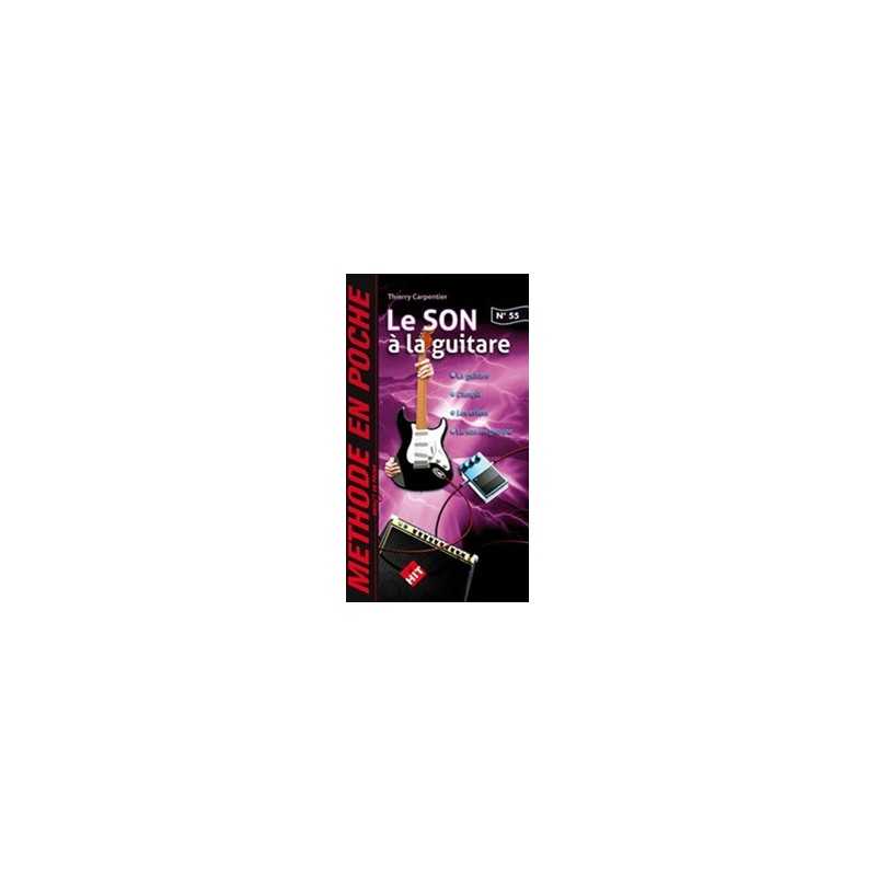 MUSIC EN POCHE N°55 - LE SON A LA GUITARE