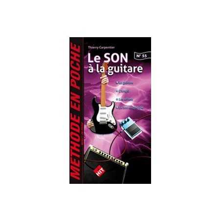 MUSIC EN POCHE N°55 - LE SON À LA GUITARE