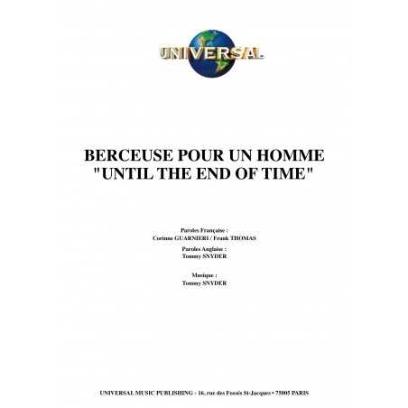 BERCEUSE POUR UN HOMME "UNTIL THE END OF TIME"