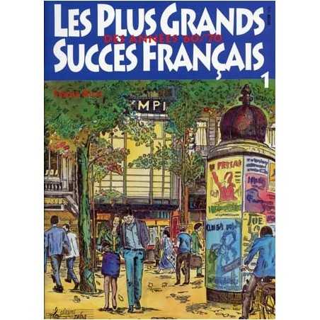LES PLUS GRANDS SUCCES FRANCAIS DES ANNÉES 60/70 VOL.1