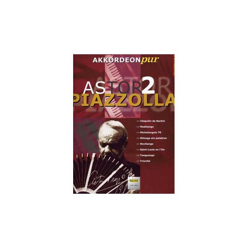 AKKORDEON PUR - ASTOR PIAZZOLLA VOL.2