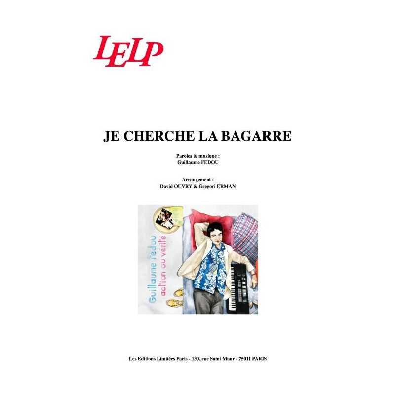 JE CHERCHE LA BAGARRE