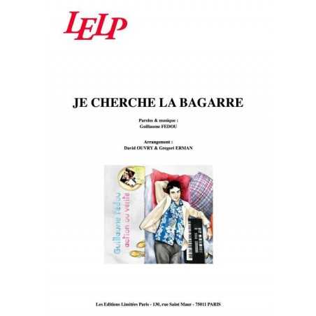JE CHERCHE LA BAGARRE